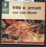 Fritti e Arrosti con Lisa Biondi