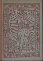 Vergine Maria Figlia Del Tuo Figlio - Le Piu Belle Pagine Dall'antichita Ad Oggi Scritte Sulla Madonna e Raccolte da Padre