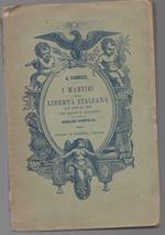 I Martiri Della Libertà Dal 1799 Al 1848 