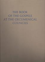 The Book Of The Gospels At The Oecumenical Councils 