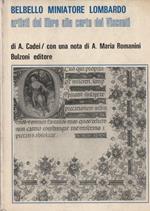 Belbello Miniatore Lombardo. Artisti Del Libro Alla Corte Dei Visconti 