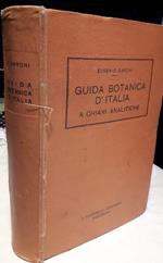 Guida Botanica D'italia Ossia Chiavi Analitiche per Determinare Le Piante Spontanee Che Crescono Nella Penisola