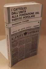 I Cattolici Dall'unità Alla Fondazione Del Partito Popolare 