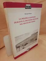 La Politica Sanitaria Durante Il Decennio Francese Nel Regno di Napoli