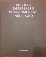 Le Ville Imperiali e Rinascimentali Nel Lazio