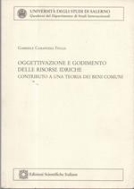 Oggettivazione e Godimentodelle Risorse Idriche-contributo a Una Teoria Dei Beni Comuni