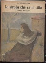 La Strada Che Va in Citta e Altri Racconti