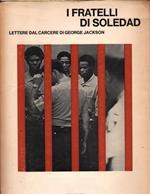 I Fratelli di Soledad-lettere Dal Carcere di George Jackson 