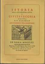 Istoria Dell'antichissima Citta di Civitavecchia 