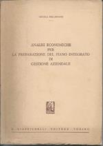 Analisi Economiche per La Preparazione Del Piano Integrato di Gestione Aziendale 