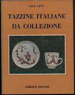 Le Tazzine Italiane da Collezione