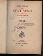 Teoria Generale Della Statistica-parte Storica-parte Filosofica e Tecnica 2 Voll. in 1-