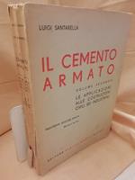 Il Cemento Armato. Le Applicazioni Alle Costruzioni Civili Ed Industriali. Vol. Ii 