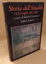 Storia Dell'ansaldo 1. Le Origini. 1853 - 1882 