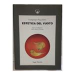 Estetica Del Vuoto-arte e Meditazione Nelle Culture D'oriente