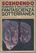 Scendendo - Romanzi e Racconti di Fantascienza Sotterranea 