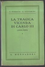 La Tragica Vicenda di Carlo Iii 