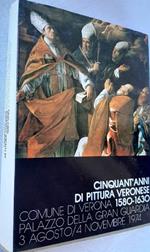 Cinquant'anni di Pittura Veronese-1580-1630