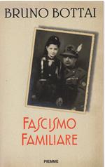 Fascismo Familiare 