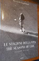 Le Stagioni Della Vita-the Seasons Of Life