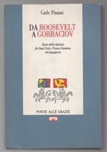 Da Roosevelt a Gorbaciov-storia Delle Relazioni fra Stati Uniti e Unione Sovietica Nel Dopoguerra 