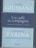 Un Caffè in Compagnia-conversazioni Sul Presente e Sul Destino