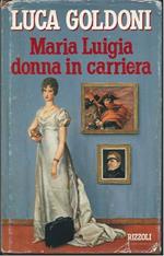 Maria Luigia Donna in Carriera