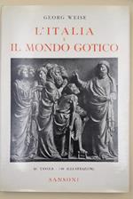 L' italia e Il Mondo Gotico