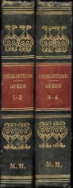 Opere di Demostene trasportate dalla Greca nella favella Italiana e, con varie annotazioni ed osservazioni illustrate dall'Abate Melchior Cesarotti, 4 tomi in 2 voll