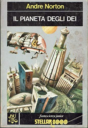 Il Pianeta Degli Dei - André Norton - copertina