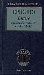 Lettere. Sulla fisica, sul cielo e sulla felicità