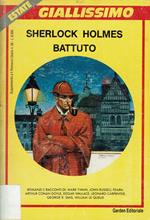 Sherlock Holmes battuto