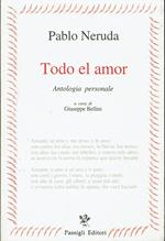 Todo el amor, antologia personale