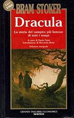Dracula. La storia del vampiro più famoso di tutti i tempi