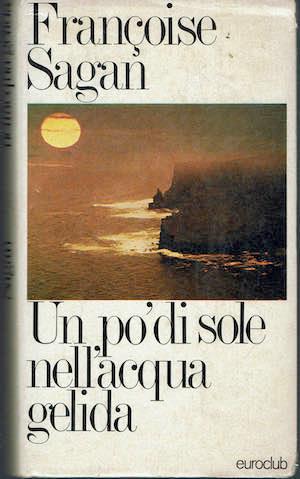 Un pò di sole nell'acqua gelida - Françoise Sagan - copertina