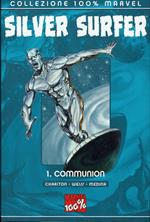 Collezione 100% Marvel: Silver Surfer /Communion - 1° Ed