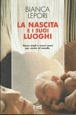 La nascita e i suoi luoghi