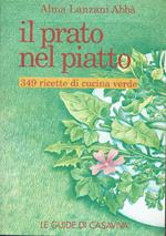 l prato nel piatto.349 ricette di cucina verde