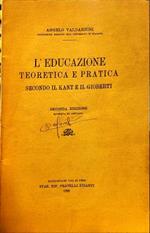 L’educazione teoretica e pratica secondo il Kant e il Gioberti