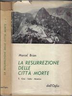 La resurrezione delle città morte Vol. I