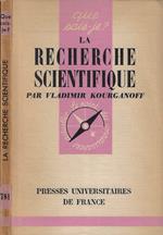 La recherche scientifique