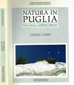 Natura in Puglia. Flora fauna e ambienti naturali