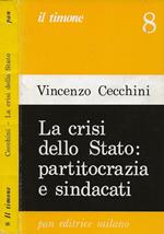 La crisi dello Stato: partitocrazia e sindacati