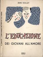 L' educazione dei giovani all' amore