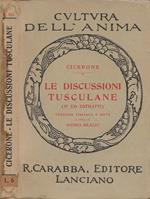Le Discussioni Tusculane (IV ed estratti)
