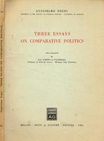 Three essays on comparative politics