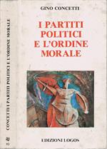 I partiti politici e l'ordine morale