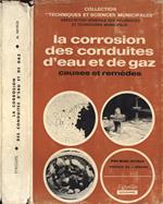 La corrosion des conduites d' eau et de gaz