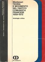 Teoria e movimento nel partito comunista francese. 1959 - 1973