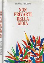 Non privarti della gioia